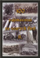 ID 330 Kniha 100 zajímavostí ze starých Brd II. 1